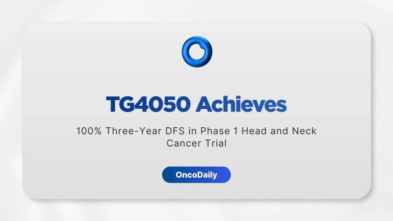 TG4050 Neoantigen Vaccine Shows 100% Three-Year Disease-Free Survival in Phase 1 Head and Neck Cancer Trial