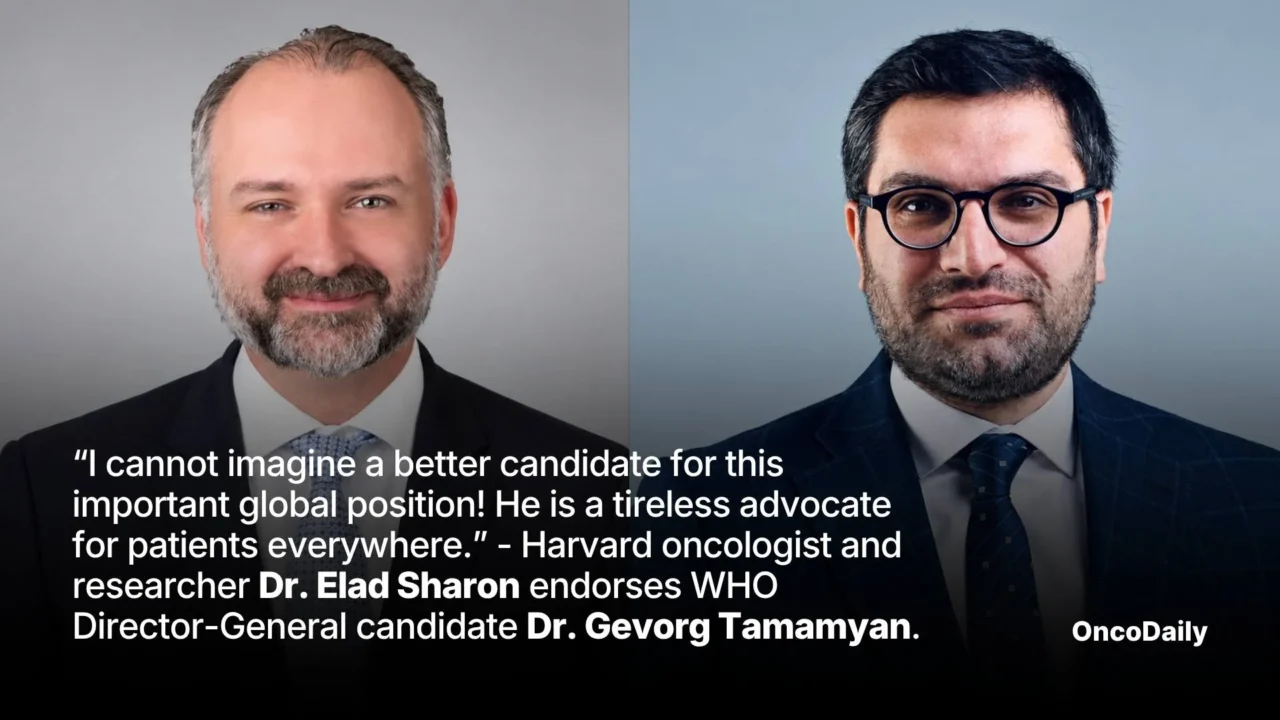 “I cannot imagine a better candidate for this important global position! He is a tireless advocate for patients everywhere.” – Renowned oncologist and researcher Dr Elad Sharon endorses WHO Director-General candidate Dr Gevorg Tamamyan