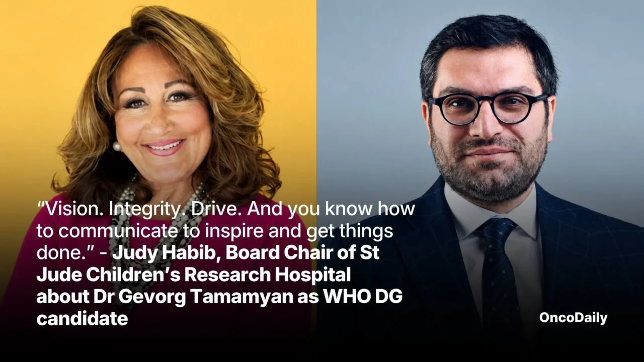 “Vision. Integrity. Drive. And you know how to communicate to inspire and getting things done” – Judy Habib, Board Chair of St Jude Children’s Research Hospital about Dr Gevorg Tamamyan as WHO DG candidate