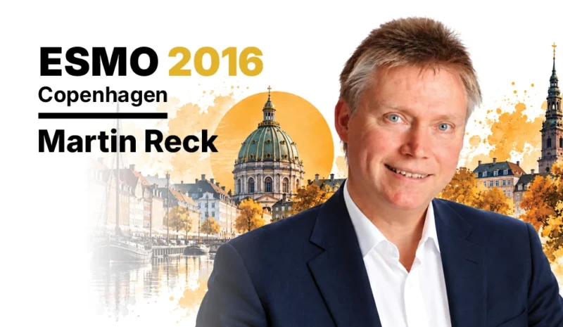 After the Applause: Six ESMO Trials that Changed Cancer Treatment 3 Martin Reck