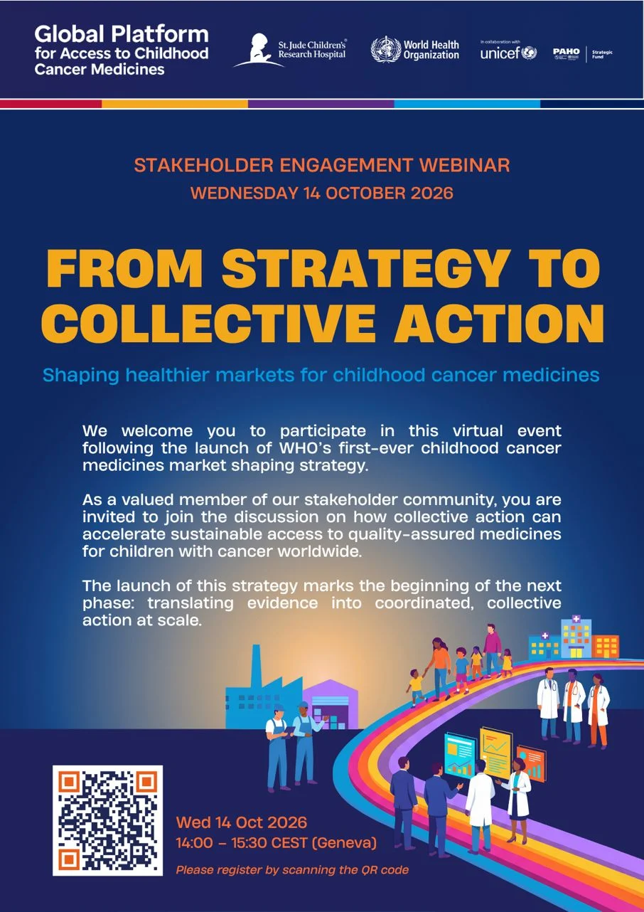 From Strategy to Collective Action: Shaping Healthier Markets for Childhood Cancer Medicines - SIOP 2 From Strategy to Collective Action: Shaping Healthier Markets for Childhood Cancer Medicines - SIOP