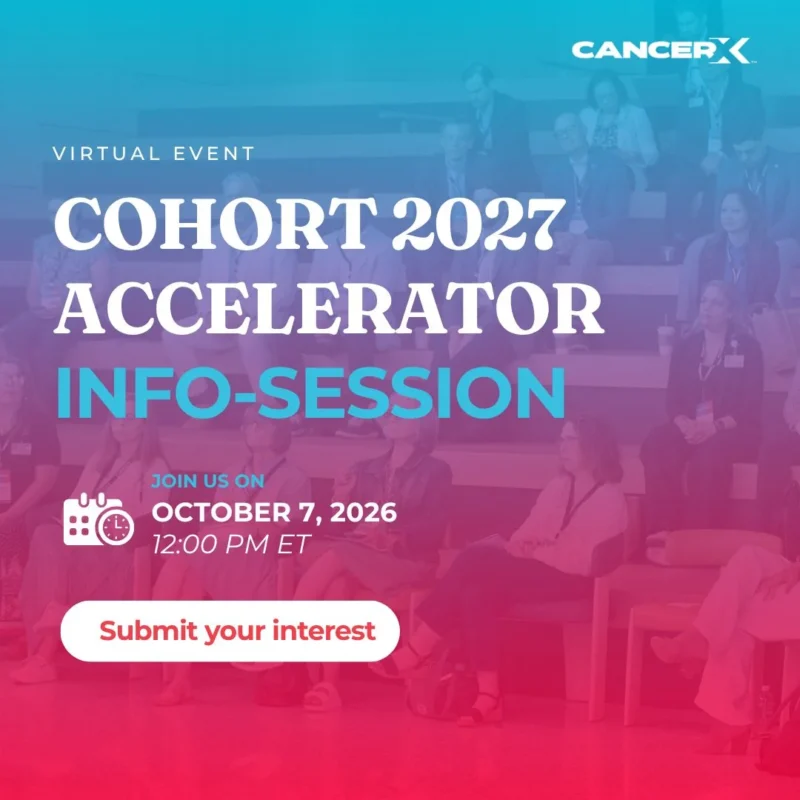 Oncology Startups Invited to Explore 2027 Cohort Opportunities and Partnerships - Cancer X 2 Oncology Startups Invited to Explore 2027 Cohort Opportunities and Partnerships - Cancer X