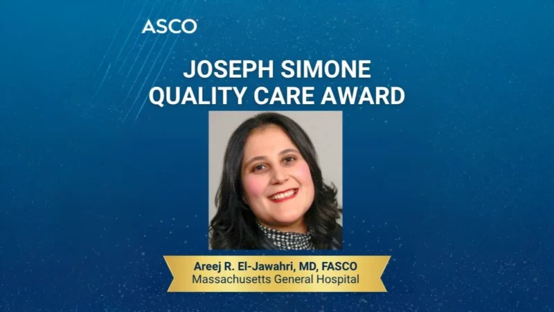 Areej R. El – Jawahri Receives Prestigious 2026 Joseph Simone Quality Care Award – ASCO