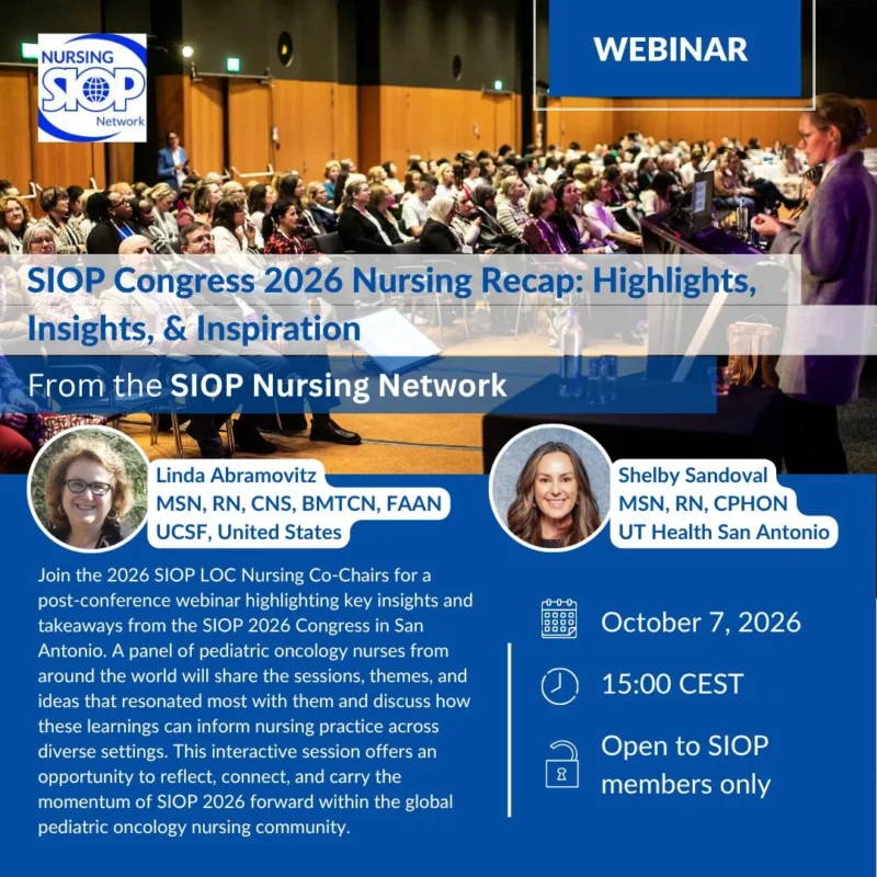 SIOP Congress 2026 Nursing Recap: Highlights, Insights and Inspiration