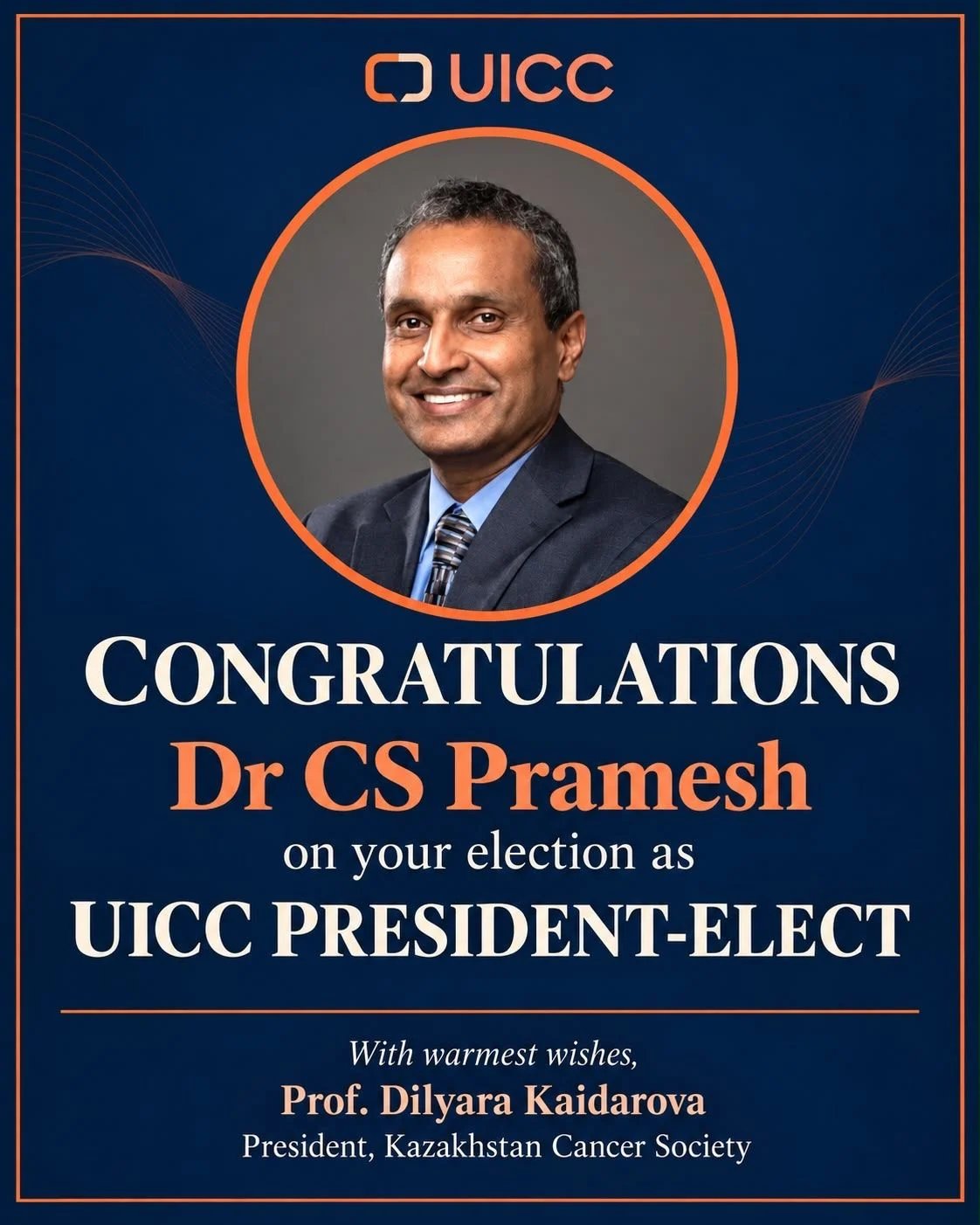 Dilyara Kaidarova Congratulates CS Pramesh on His Election as UICC President-Elect 2 Dilyara Kaidarova Congratulates CS Pramesh on His Election as UICC President-Elect