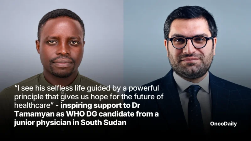 “I See His Selfless Life Guided by a Powerful Principle that Gives Us Hope for the Future of Healthcare” – Inspiring Support to Dr Tamamyan as WHO DG Candidate from a Junior Physician in South Sudan