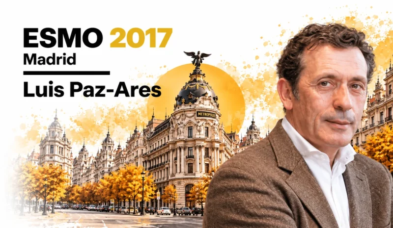 After the Applause: Six ESMO Trials that Changed Cancer Treatment 4 Luis Paz-Ares