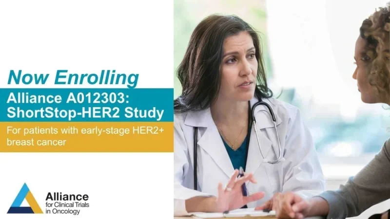 Alliance for Clinical Trials in Oncology Announced Phase III ShortStop HER2 Study