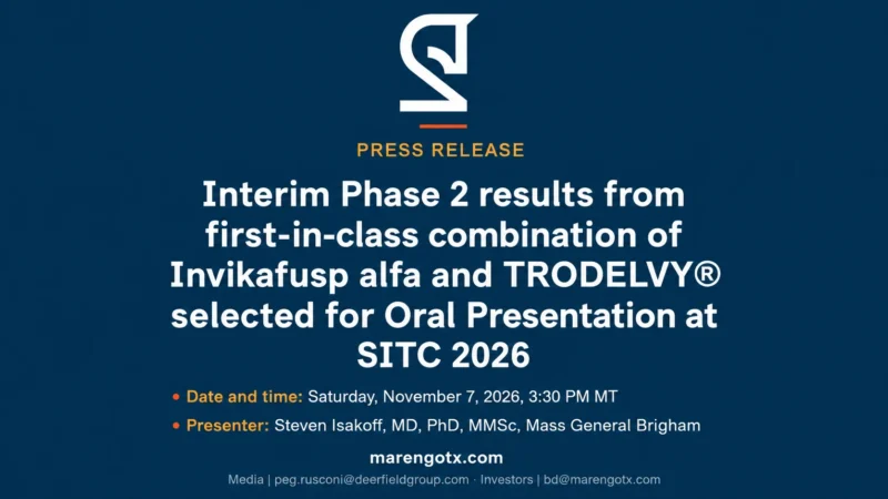Zhen Su: Marengo Therapeutics to Present STARt-002 Phase 2 Results at SITC 2026 2 Zhen Su