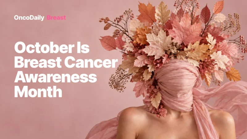 October Is Breast Cancer Awareness Month: Turning Awareness Into Earlier Diagnosis and Better Care