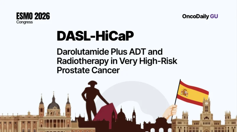 DASL-HiCaP at ESMO 2026: Darolutamide Plus ADT and Radiotherapy in Very High-Risk Prostate Cancer