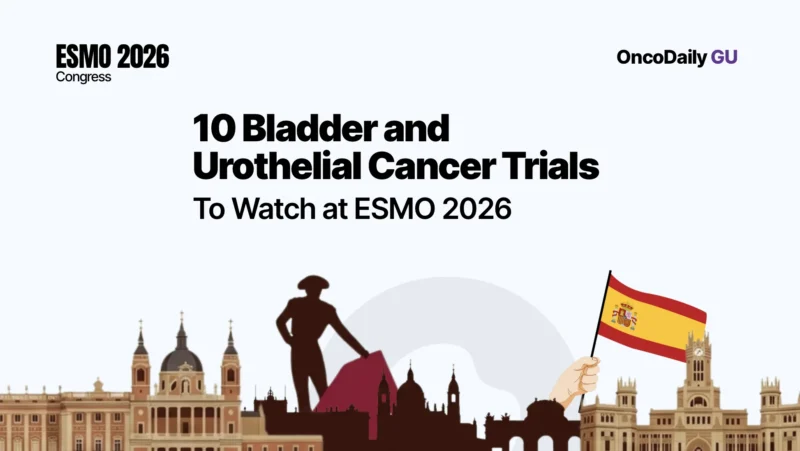 10 Bladder and Urothelial Cancer Trials to Watch at ESMO 2026