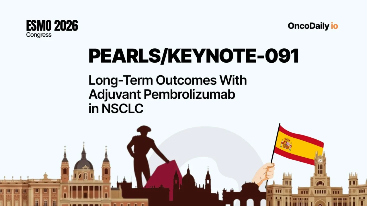 PEARLS/KEYNOTE-091: Long-Term Outcomes With Adjuvant Pembrolizumab in NSCLC