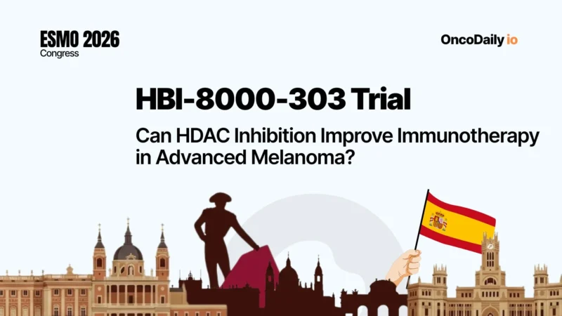 HBI-8000-303 Trial: Can HDAC Inhibition Improve Immunotherapy in Advanced Melanoma?