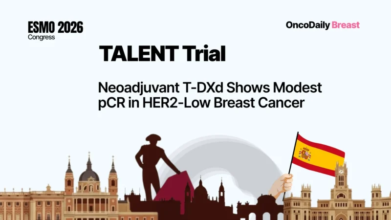 What Changes in Breast Oncology After ESMO 2026? The Trials, Treatment Shifts, and Unanswered Questions Shaping Clinical Practice 7 esmo 2026