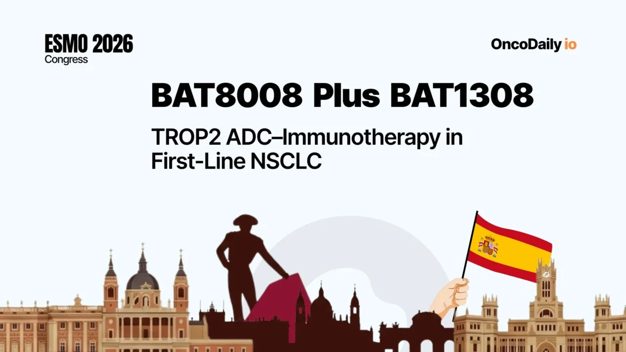 BAT8008 Plus BAT1308: TROP2 ADC–Immunotherapy in First-Line NSCLC