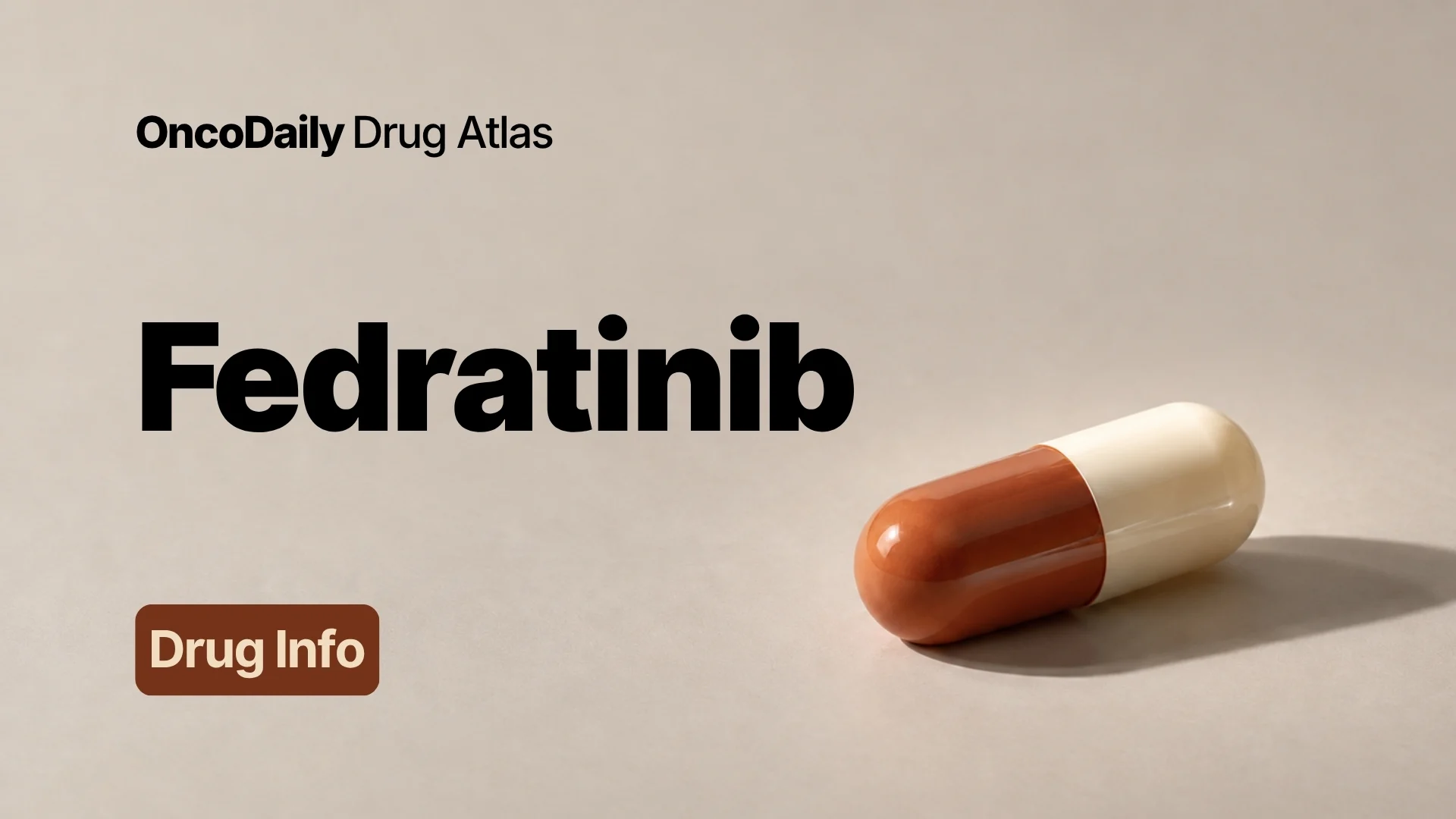 Fedratinib (Inrebic): Understanding Its Mechanism, Dosing, Clinical Uses, and Role in Myelofibrosis