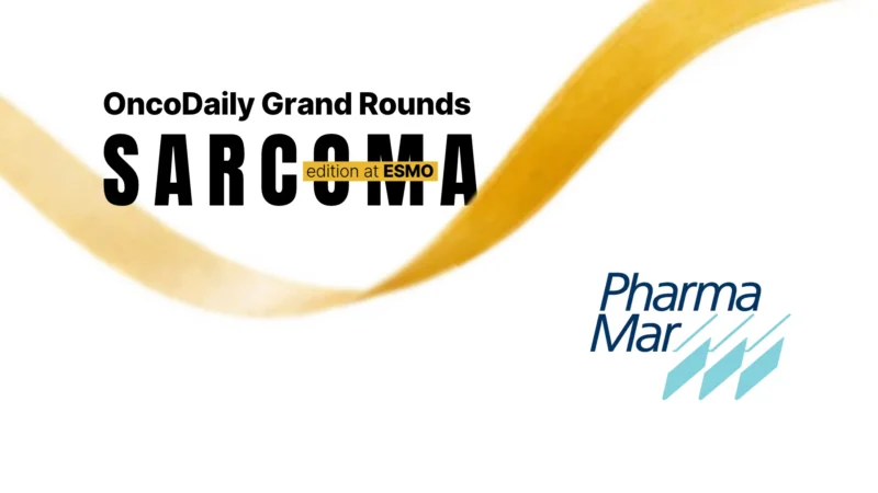 PharmaMar Joins OncoDaily Grand Rounds at ESMO 2026: Sarcoma Edition as Foundational Partner