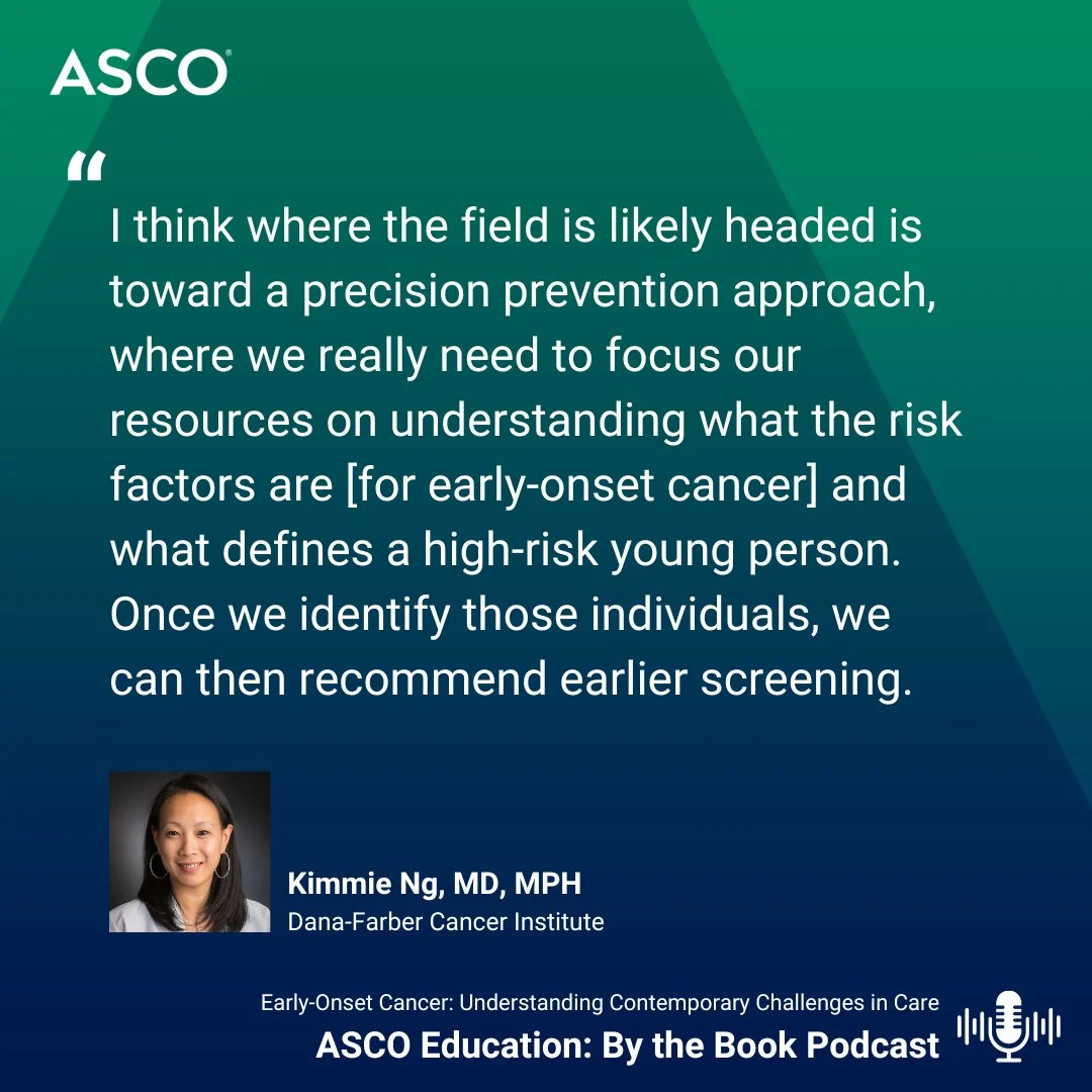 Early-Onset Cancer: Understanding Contemporary Challenges in Care With Hope Rugo and Kimmie Ng - ASCO 2 Early-Onset Cancer: Understanding Contemporary Challenges in Care With Hope Rugo and Kimmie Ng - ASCO