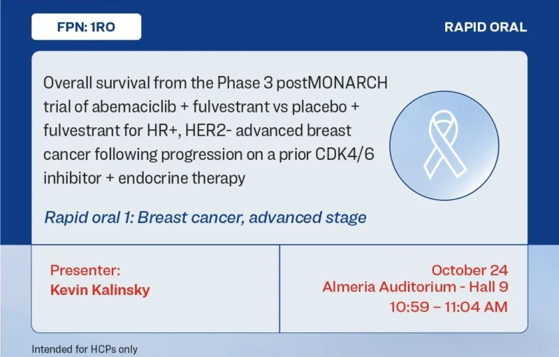 Overall Survival Data from the Phase 3 postMONARCH Trial at ESMO 2026 - Lilly Oncology Medical 2 Overall Survival Data from the Phase 3 postMONARCH Trial at ESMO 2026 - Lilly Oncology Medical