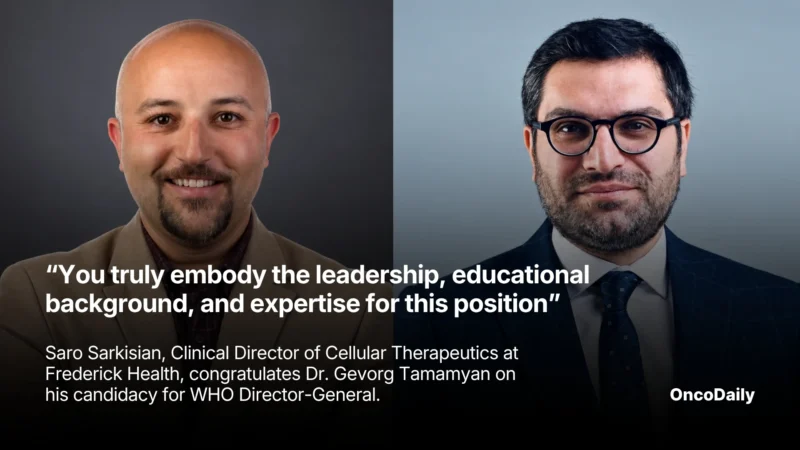 “You Truly Embody the Leadership, Educational Background, and Expertise for This Position” – Saro Sarkisian, Clinical Director of Cellular Therapeutics at Frederick Health, Congratulates Dr. Gevorg Tamamyan on His Candidacy for WHO Director-General