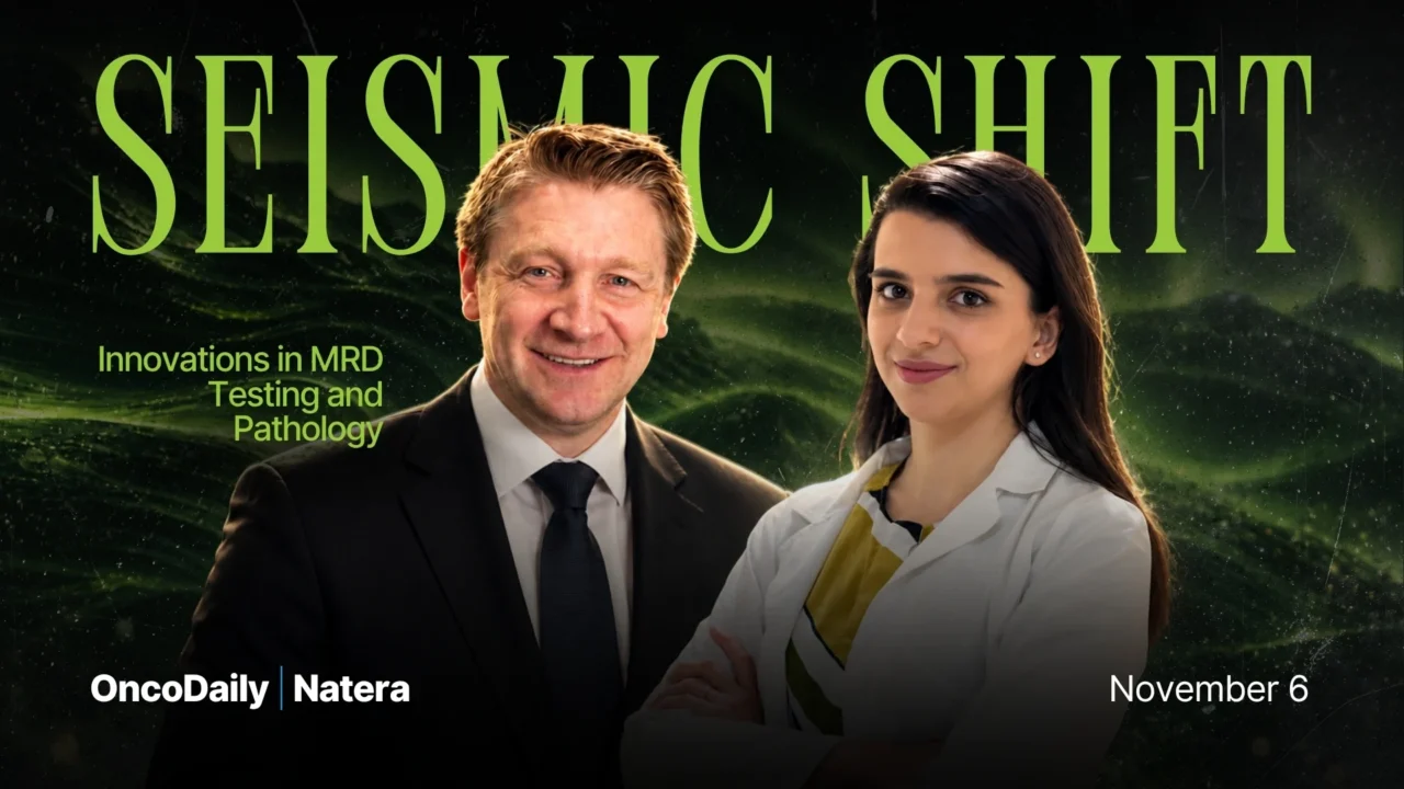 OncoDaily and Natera Present “Seismic Shift: Innovations in MRD Testing and Pathology”