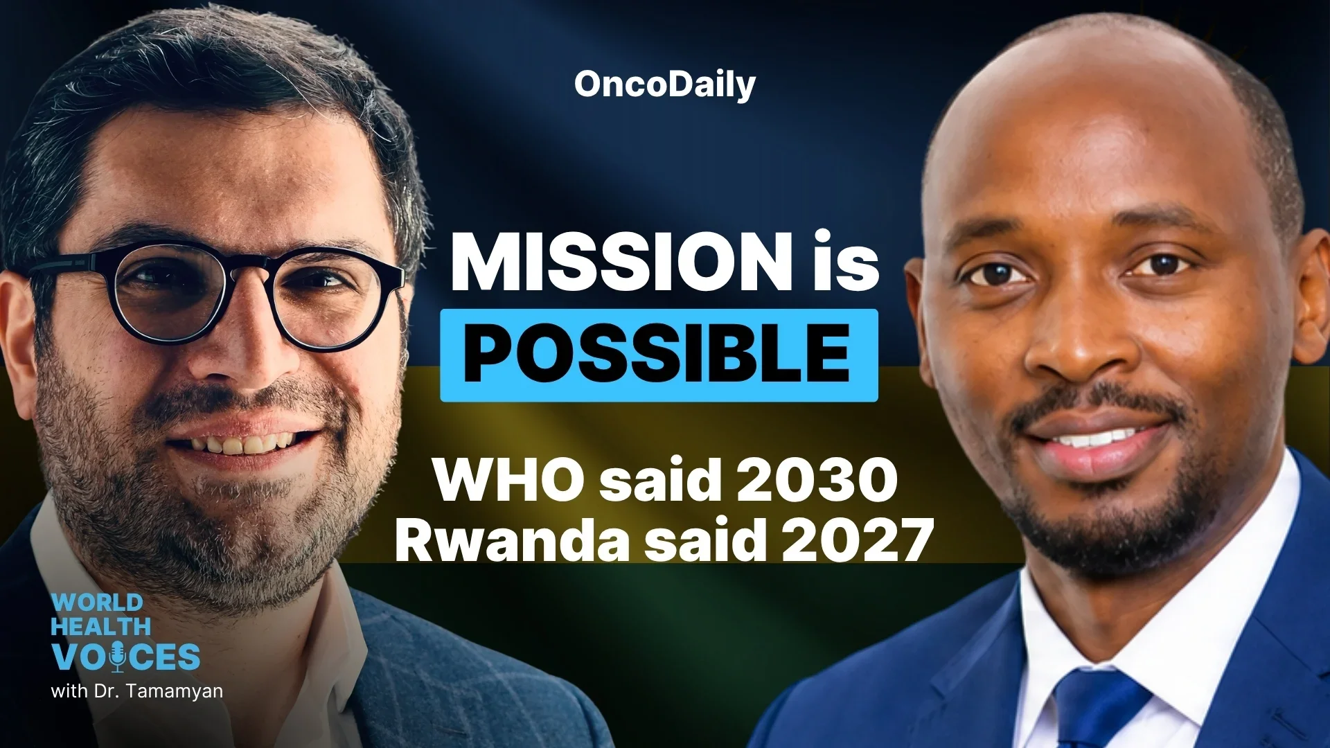 Lacy Hubbard: Rwanda Reaches a Major Milestone in HPV Screening With Mission 2027
