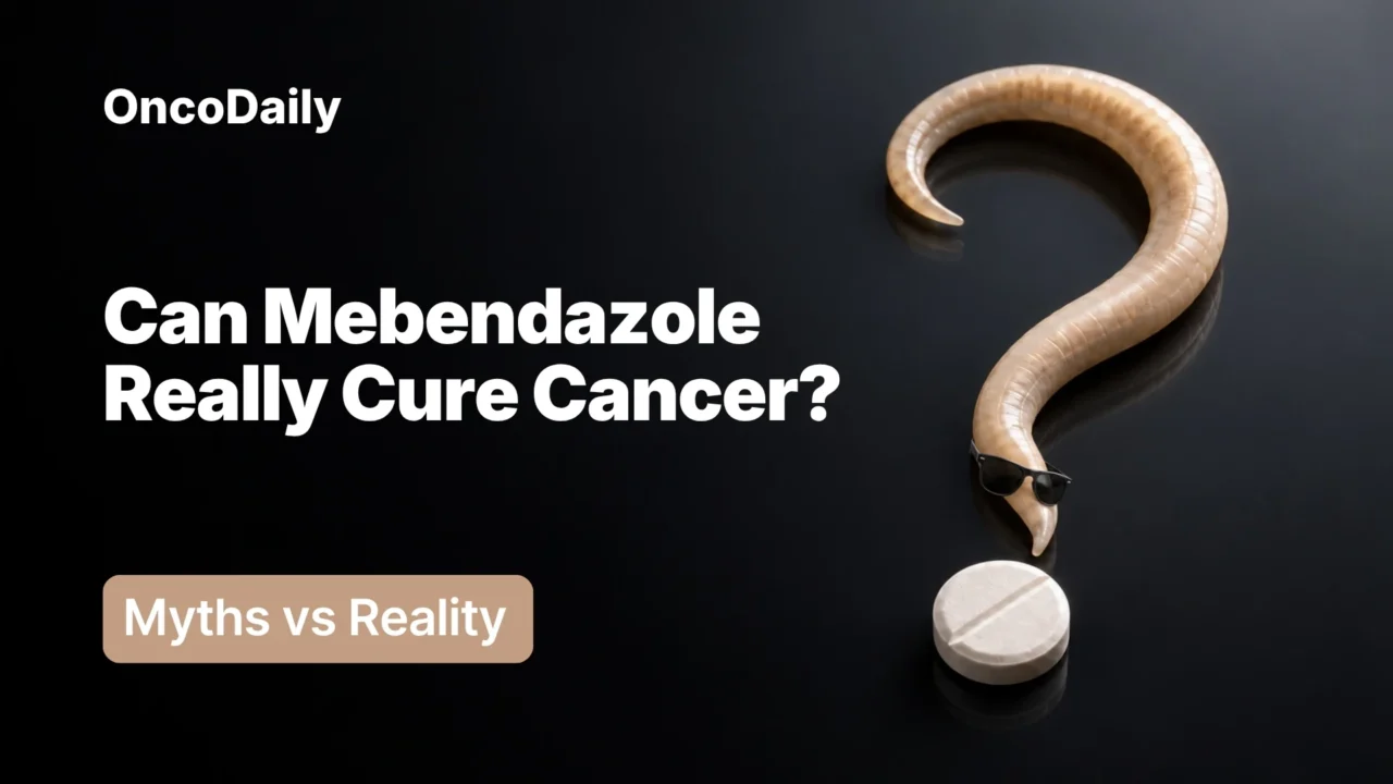 Mebendazole and Cancer: Myths, Facts, and What the Research Really Shows