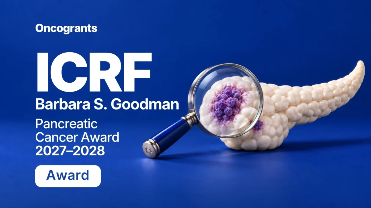 ICRF Barbara S. Goodman Pancreatic Cancer Award 2027–2028
