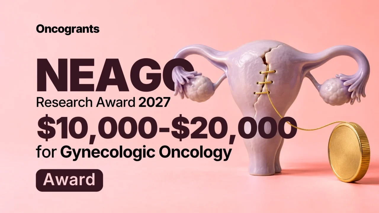 NEAGO Research Award 2027: $10,000–$20,000 for Gynecologic Oncology
