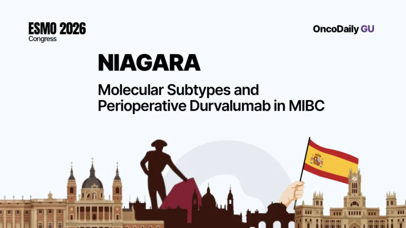 Phase III NIAGARA at ESMO 2026: Molecular Subtypes and Treatment Outcomes With Perioperative Durvalumab in MIBC