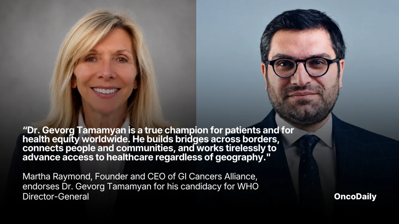 “Dr. Gevorg Tamamyan Is a True Champion for Patients and for Health Equity Worldwide. He Builds Bridges Across Borders, Connects People and Communities, and Works Tirelessly to Advance Access to Healthcare Regardless of Geography” – Martha Raymond, Founder and CEO of GI Cancers Alliance, Endorses Dr. Gevorg Tamamyan’s Candidacy for WHO Director-General