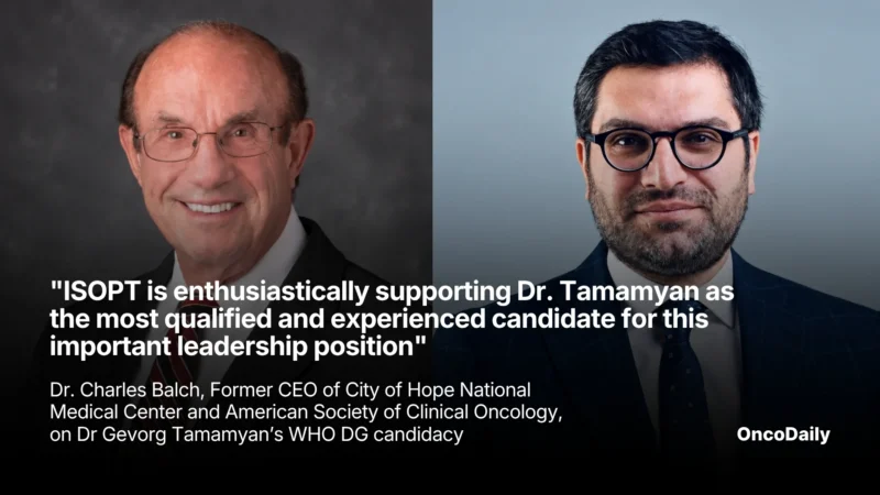 “ISOPT Is Enthusiastically Supporting Dr. Tamamyan as the Most Qualified and Experienced Candidate for This Important Leadership Position.” – Dr. Charles Balch, Former CEO of City of Hope National Medical Center and the American Society of Clinical Oncology, on Dr. Gevorg Tamamyan’s WHO DG Candidacy