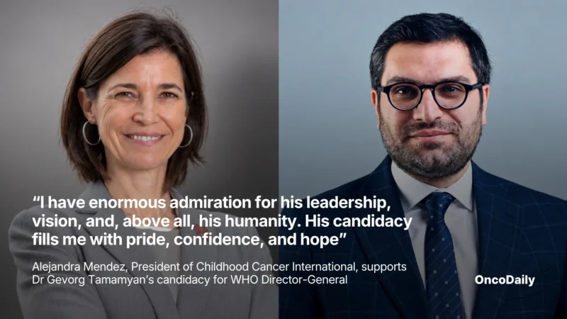“I Have Enormous Admiration for His Leadership, Vision, and, Above All, His Humanity. His Candidacy Fills Me With Pride, Confidence, and Hope” – Alejandra Mendez, President of Childhood Cancer International, Supports Gevorg Tamamyan’s Candidacy for WHO Director-General
