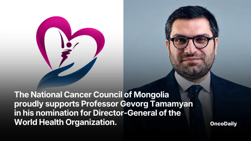 The National Cancer Council of Mongolia Proudly Supports Professor Gevorg Tamamyan in His Nomination for Director-General of the World Health Organization