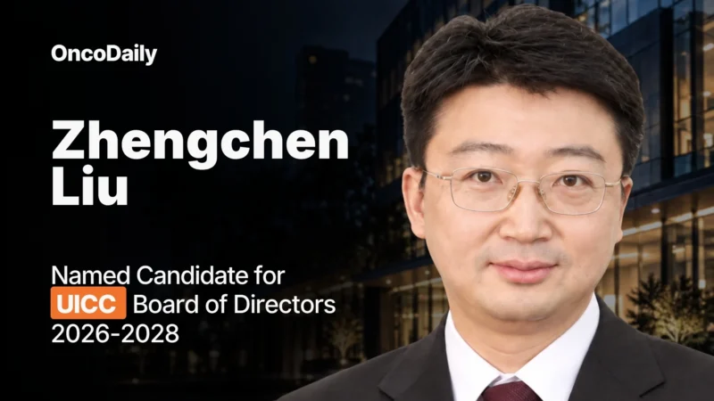 Zhengchen Liu Named Candidate for UICC Board of Directors 2026–2028