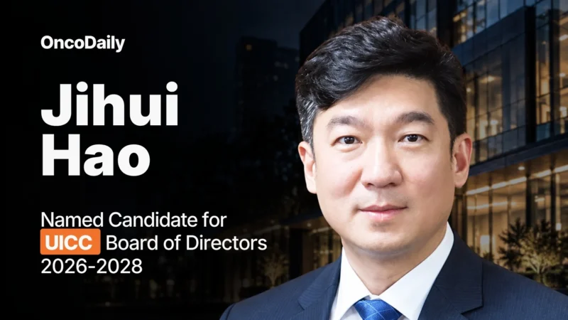 Jihui Hao Named Candidate for UICC Board of Directors 2026–2028