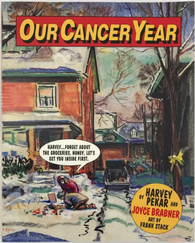 Harvey Pekar: Lymphoma, Art, and Our Cancer Year 3 Harvey Pekar: Lymphoma, Art, and Our Cancer Year