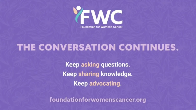 Helping People Affected by Gynecologic Cancer Feel Informed, Supported, and Connected – Foundation for Women’s Cancer