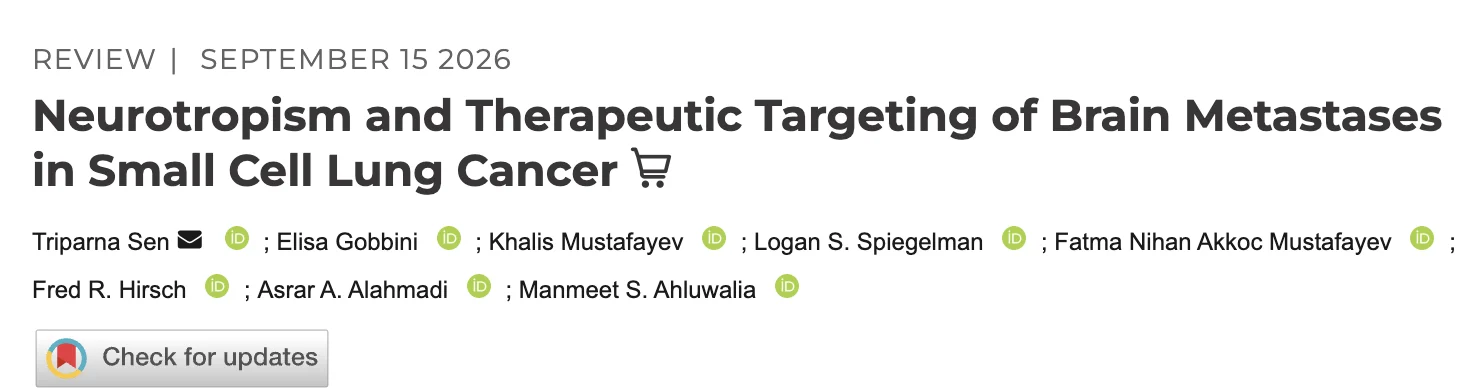 Khalis Mustafayev: The Biology of Brain Metastases and Emerging Therapeutic Strategies in SCLC