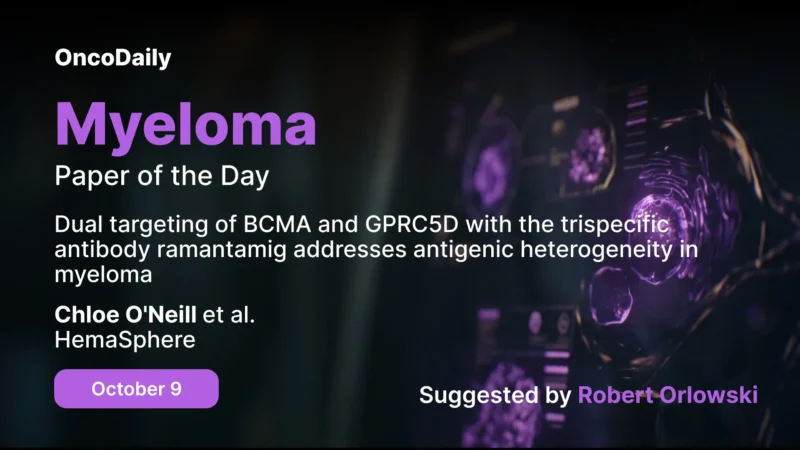 Myeloma Paper of the Day, October 9th, Suggested by Robert Orlowski