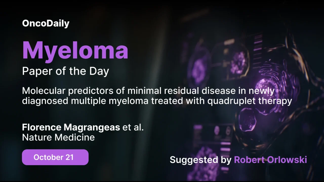 Myeloma Paper of the Day, October 21st, Suggested by Robert Orlowski