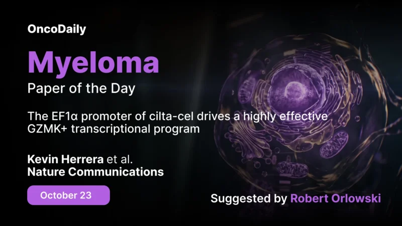 Myeloma Paper of the Day, October 23rd, Suggested by Robert Orlowski