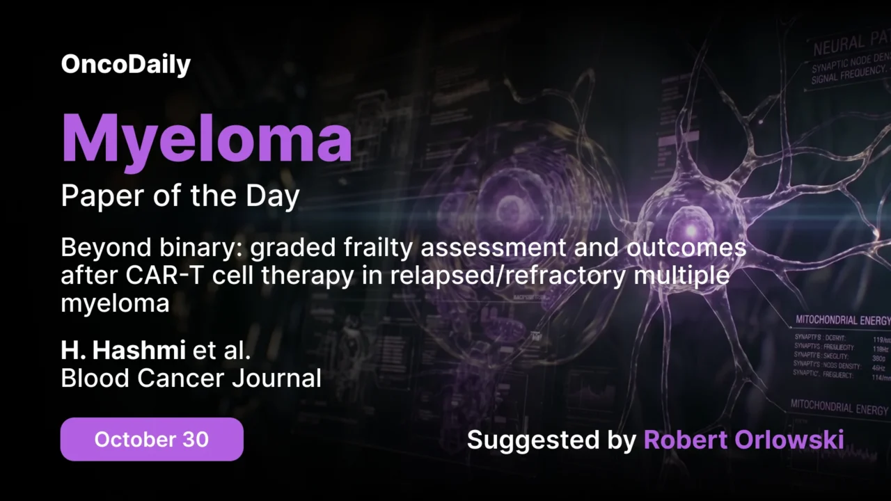 Myeloma Paper of the Day, October 30th, Suggested by Robert Orlowski