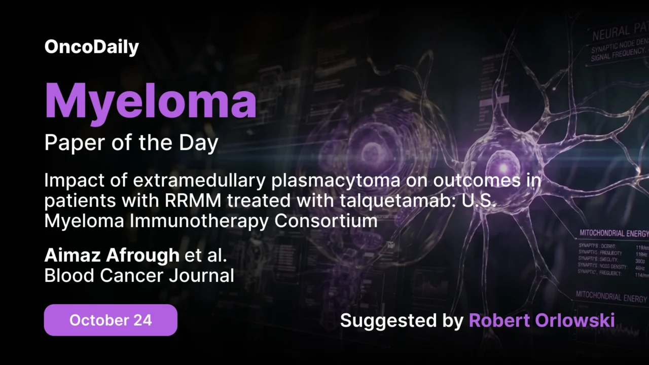 Myeloma Paper of the Day, October 24th, Suggested by Robert Orlowski