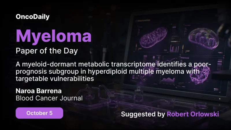 Myeloma Paper of the Day, October 5th, Suggested by Robert Orlowski