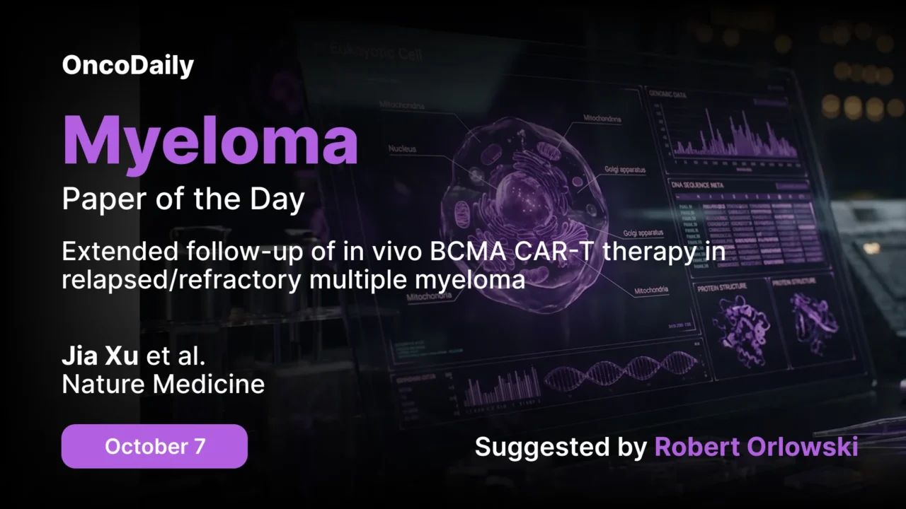 Myeloma Paper of the Day, October 7th, Suggested by Robert Orlowski