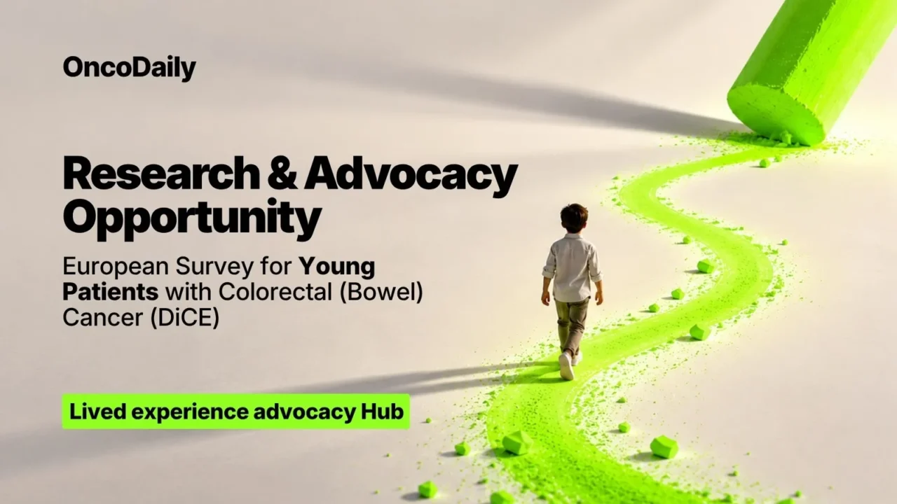 Research and Advocacy Opportunity: European Survey for Young Patients with Colorectal (Bowel) Cancer (DiCE)ghj