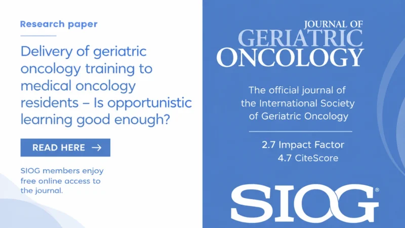 Is Picking Up Geriatric Oncology Knowledge on the Job Enough for Oncology Trainees? – SIOG