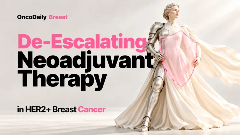 Risk-Adapted Approach to Neoadjuvant Therapy in HER2-Positive Early Breast Cancer
